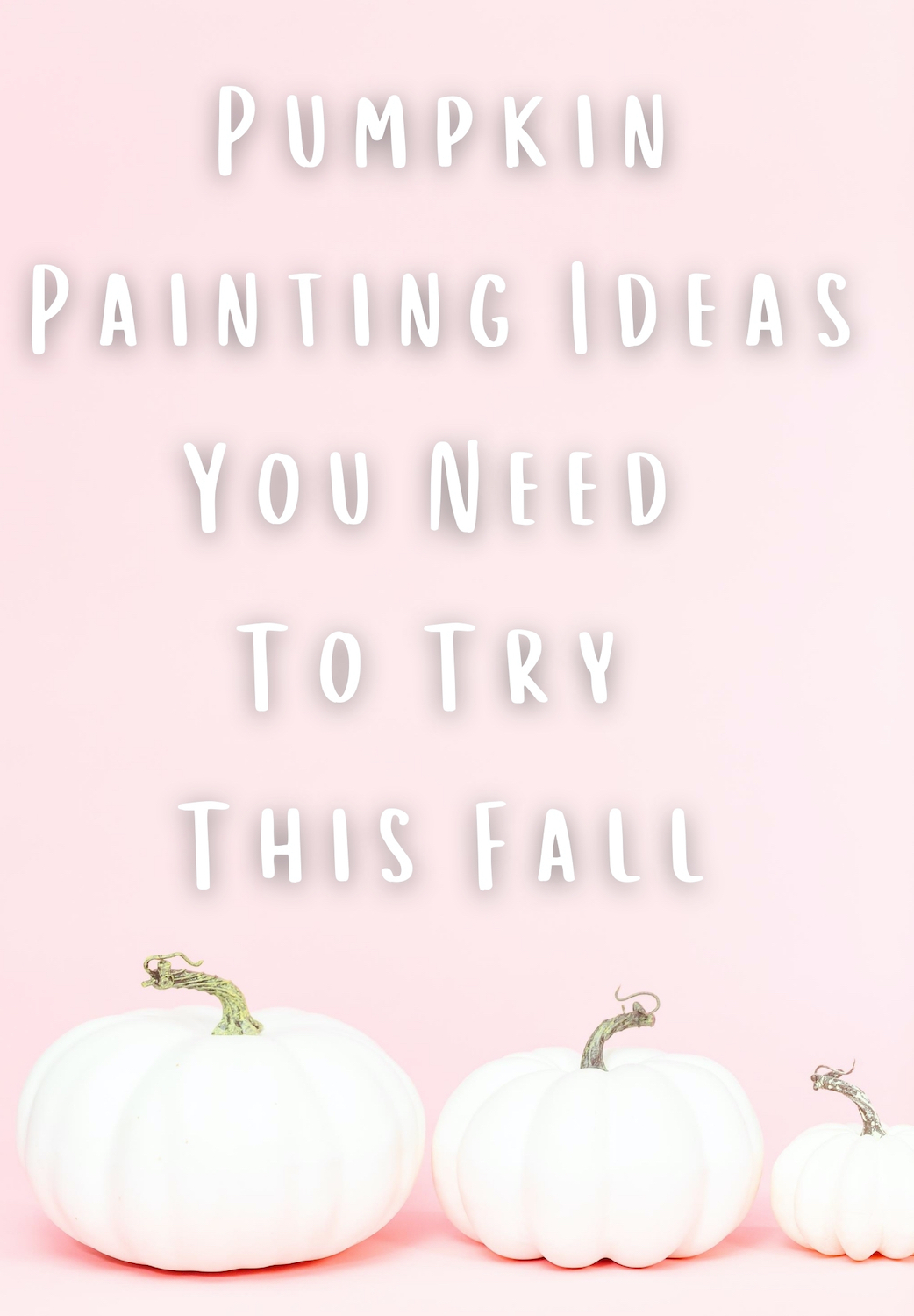 Pumpkin Painting Ideas You Need To Try This Fall | Pumpkin DIY Crafts ...